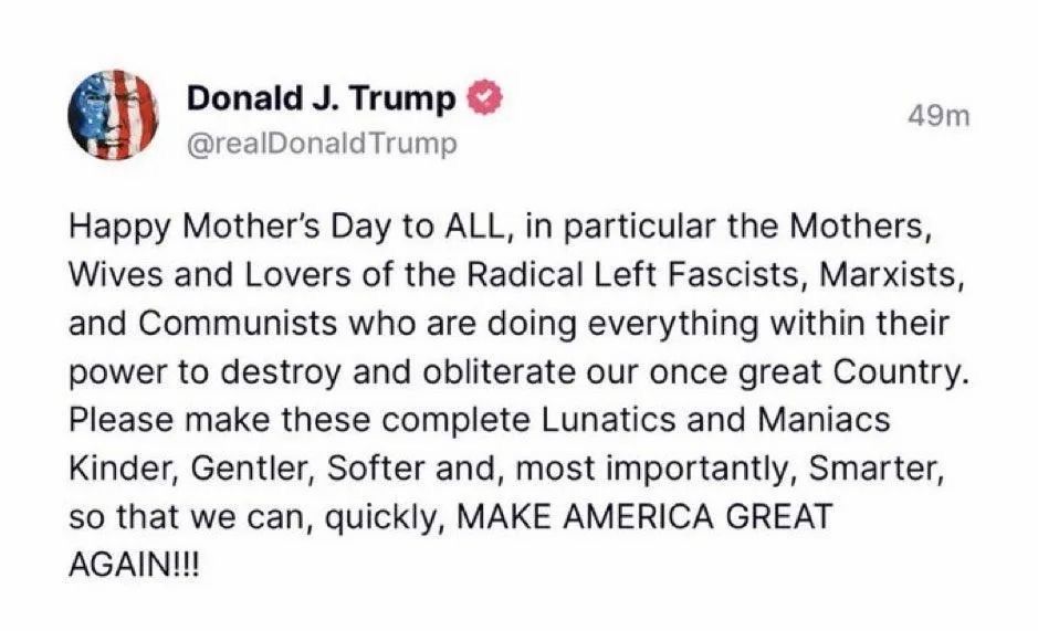 This is what Mother’s Day means to an imbecile whose mother never loved him.…